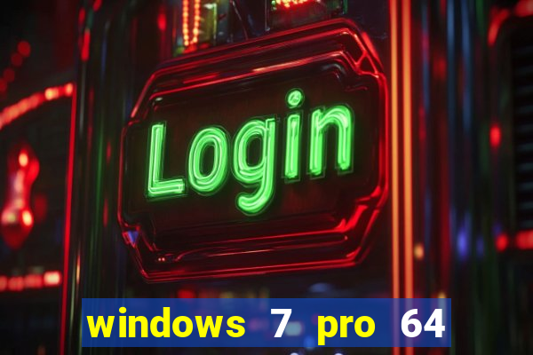 windows 7 pro 64 bits iso